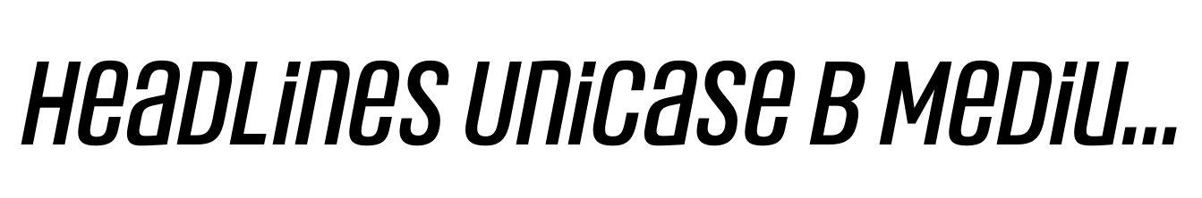Headlines Unicase B Medium Italic